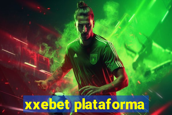 xxebet plataforma